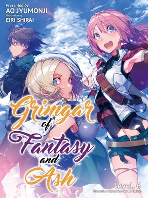 Grimgar of Fantasy and Ash, Volume 6 - ebook